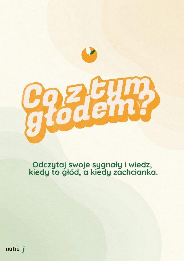 Co z tym głodem? – NutriJ